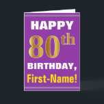 Cartão Corajoso, roxo, aniversário Dourado do 80 do falso<br><div class="desc">As características deste design aniversário-temáticos simples do cartão um desejo morno do aniversário gostam "do ANIVERSÁRIO FELIZ do 80, nome!" na parte dianteira, no texto corajoso em um roxo coloriu o fundo. O número do aniversário tem o falso/imitação ouro-como a aparência da coloração. O nome na parte dianteira pode ser...</div>