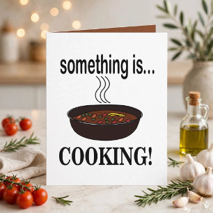 Cartão Cozinhando Algo está Cozinhando