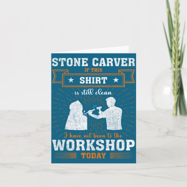 Cartão Craftsmen Quote Funny Stone Carver  (Frente)