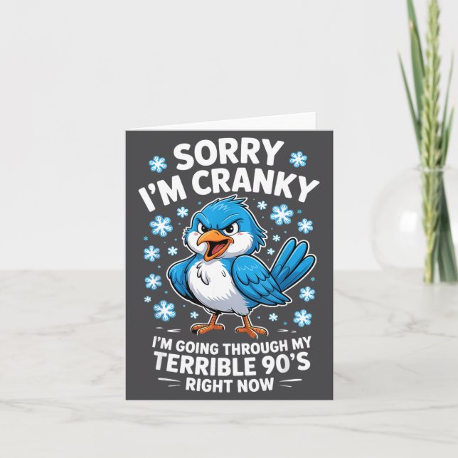 Cartão Cranky Bird Terrible 90s Funny Quote Design  (Frente)