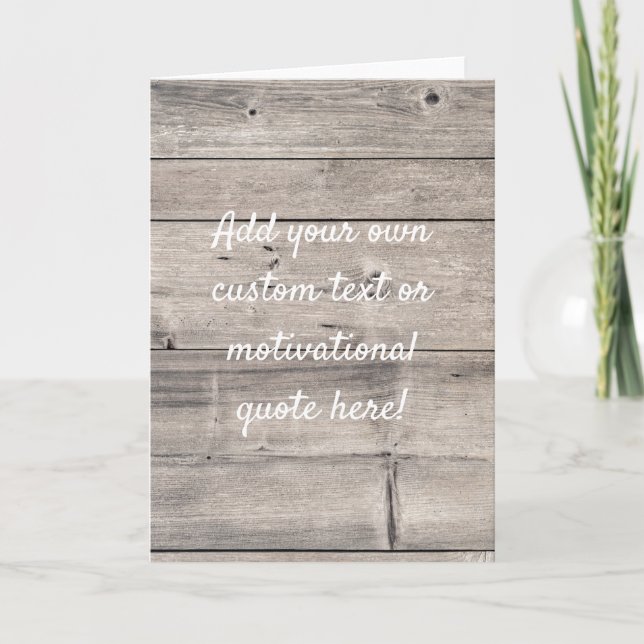 Cartão Create Your Own Custom Quote - Wood (Frente)