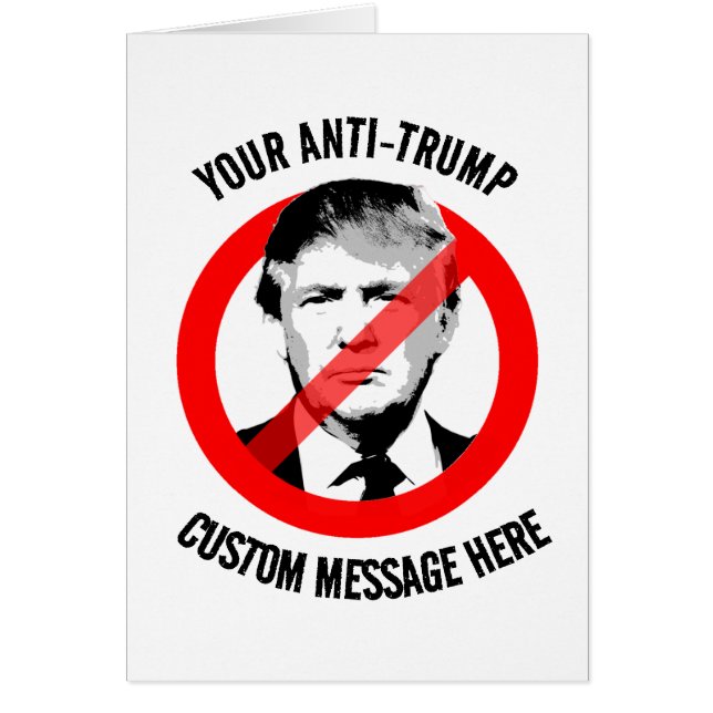 Cartão Crie seu próprio Anti-Trump (Frente)