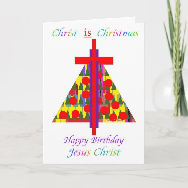 Cartão Cristo é Natal, Feliz Aniversário, Cristo Jesus (Frente)
