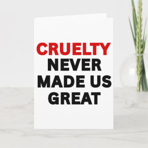 Cartão Crueldade Nunca Nos Tornou Geniais Camiseta Políti