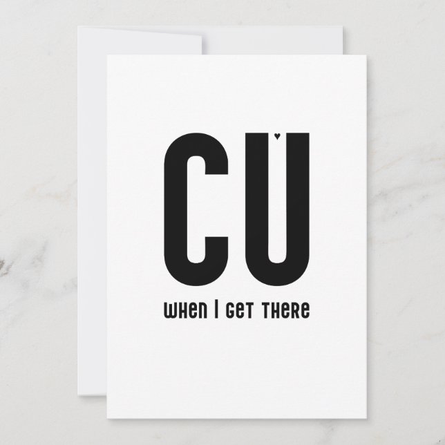 Cartão CU when I get there - typography card (Frente)