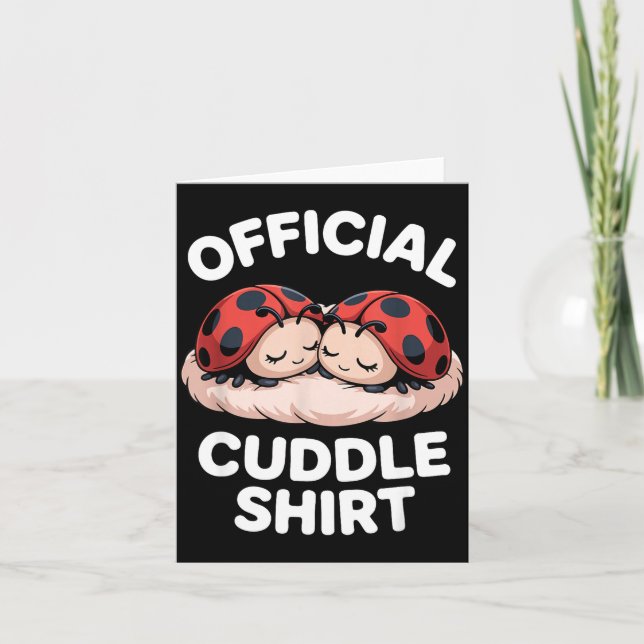 Cartão Cuddle Shirt Cute Ladybug Couple Cozy  (Frente)