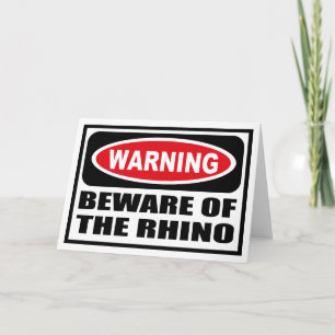 Cartão Cuidado com a placa de saudação RHINO