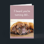 Cartão Custom Age 80th Birthday No Day Naps Sleeping Dog<br><div class="desc">Customize this with the birthday person's exact age 80th Birthday No Day without Naps Sleeping Dog</div>