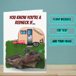 Cartão Custom Funny Redneck Car Joke Birthday<br><div class="desc">This funny card is specifically for that person in your life with a little bit of redneck in him/her. Inside we've written just the right message to speak to the moment; but just in case it needs something personal,  you can customize it with your own words.</div>