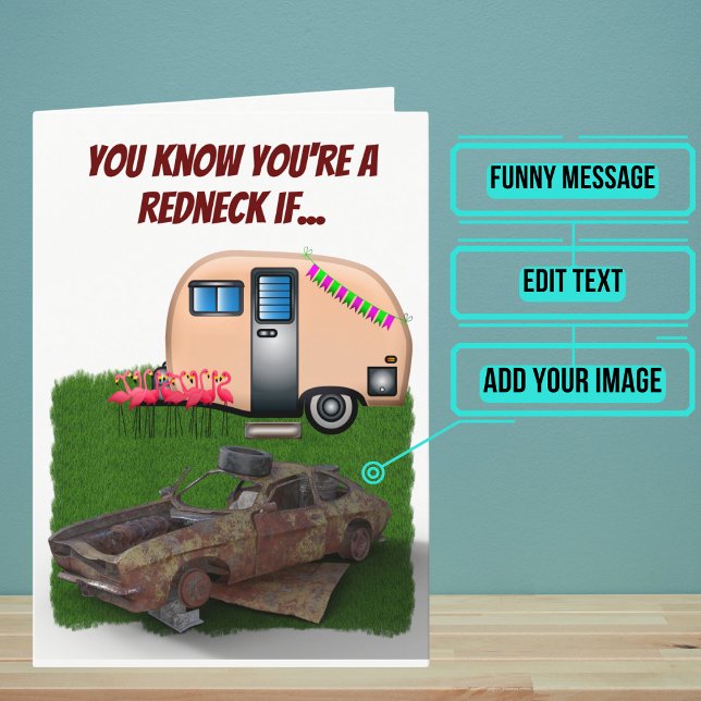 Cartão Custom Funny Redneck Car Joke Birthday (This card is for that person in your life with a little bit of redneck in him/her.)