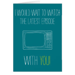 Cartão Customisable eu esperaria para olhar com você!