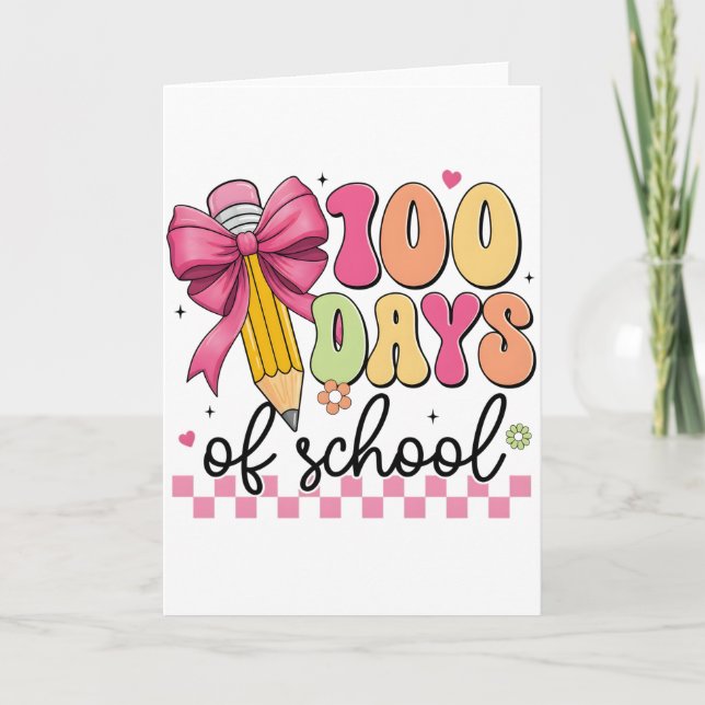 Cartão Cute 100 Days Of School Pencil Bow Classroom Theme (Frente)