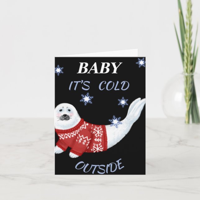 Cartão Cute Baby Its Cold Outside Winter Seal T Shirt  (Frente)