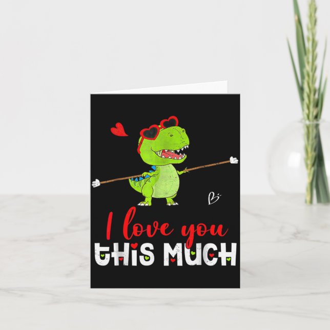 Cartão Cute Dinosaur I Love You This Much Valentines Day  (Frente)