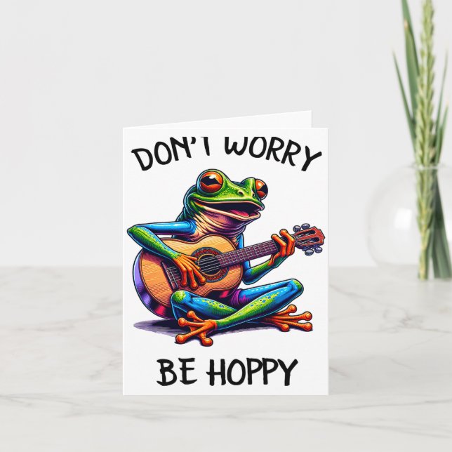 Cartão Cute Frog Playing A Guitar Dont Worry Be Hoppy _2  (Frente)