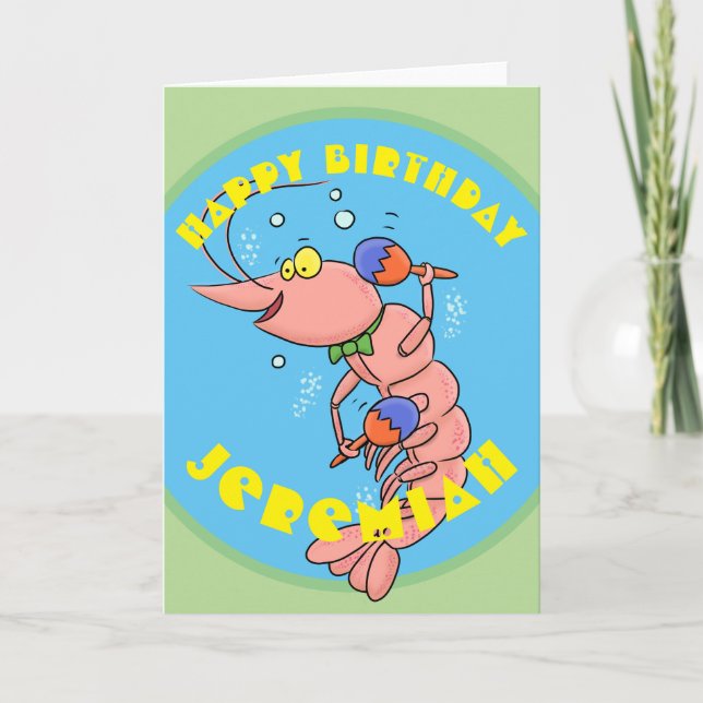 Cartão Cute happy cartoon prawn with maracas birthday (Frente)