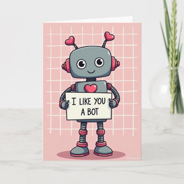 Cartão Cute Love Robot I Like You A Bot Card (Frente)
