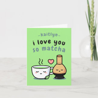 Cartão Cute Matcha Amor de Chá Desenho Animado Dia dos Na