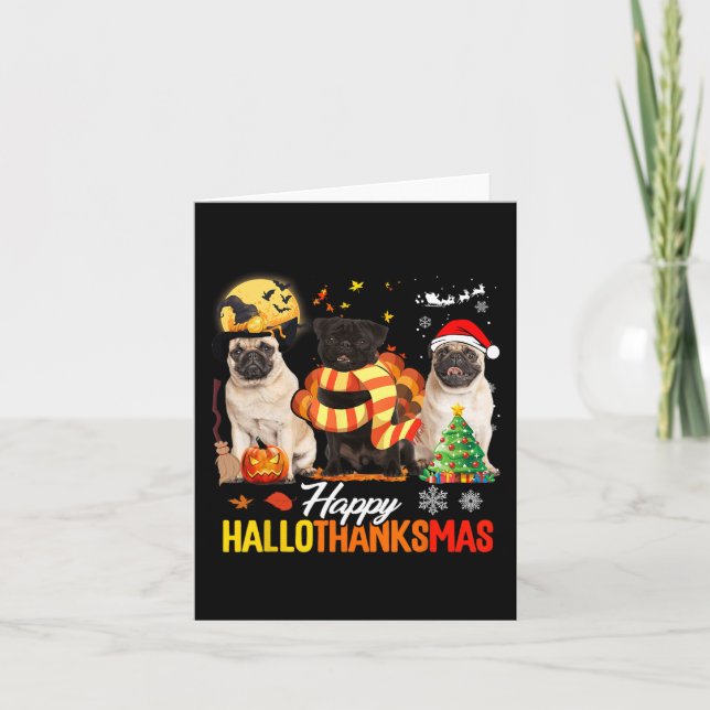 Cartão Cute Pug Happy Hallothanksmas Halloween Thanksgivi (Frente)