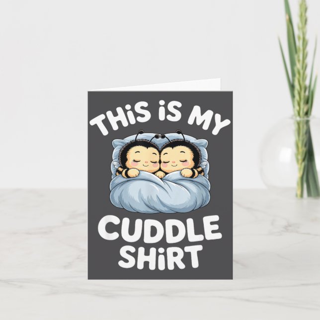 Cartão Cute Sleeng Bee This Is My Cuddle  (Frente)