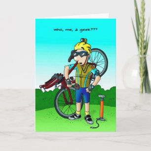 Cartão Cycling Birthday Card - Who, Me, a Geek?