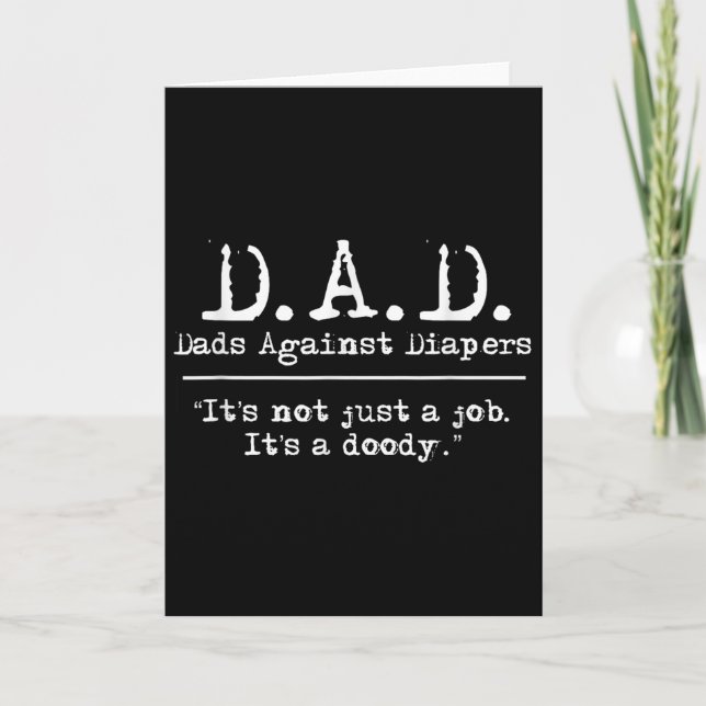 Cartão D.a.d. Dads Against Diapers Men's Humor Meme Quote (Frente)