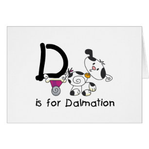 Cartão D é para T-shirts e presentes Dalmation