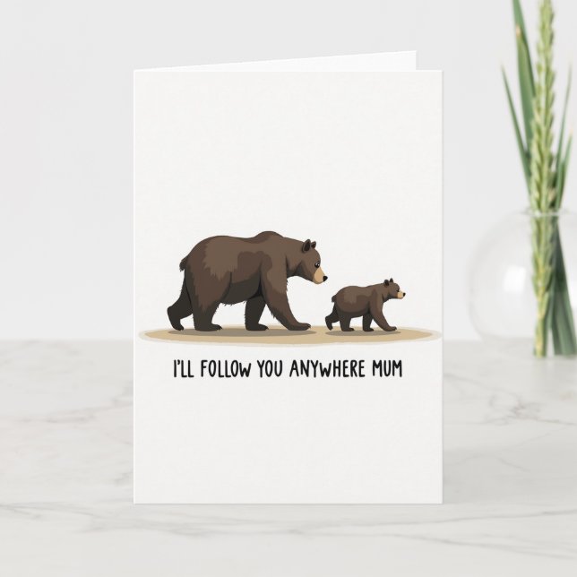Cartão da Mamãe Urso Marrom Segue Você (Frente)