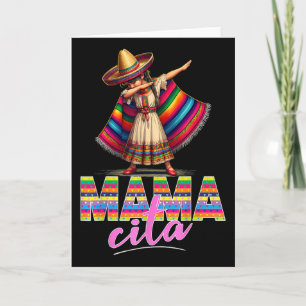 Cartão Dabbing Poncho Mexicano Chapéu Cinco De Maio Mamãe