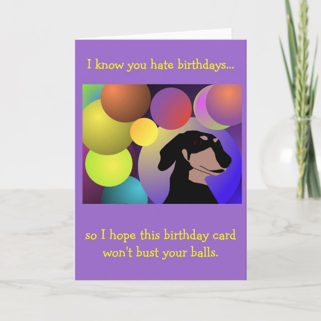 Cartão Dachshund Unconventional Birthday Card (Frente)