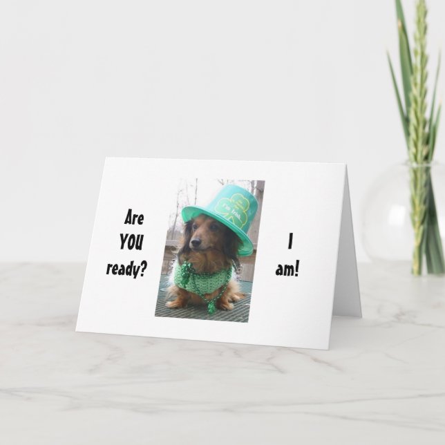 CARTÃO DACSHOUND SAYS HE IS READY TO PARTY ST. PAT'S DAY (Frente)