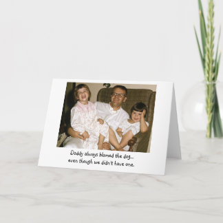 Cartão Dad Always Blamed the Dog