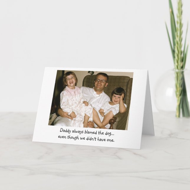 Cartão Dad Always Blamed the Dog (Frente)