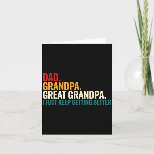 Cartão Dad Grandpa Great Grandpa Funny Saying - Dad I Jus (Frente)
