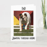 CARTÃO *DAD* JUMPING THRU HOOPS TO WISH U HAPPY BIRTHDAY<br><div class="desc">***DAD*** THIS DOG IS JUMPING THROUGH HOOPS TO GET TO YOU TO WISH YOU "HAPPY BIRTHDAY" IS A CARD HE WILL LOVE FOR SURE!</div>
