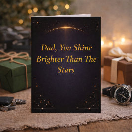 Cartão Dad You Shine Brighter Than Stars Father’s Day