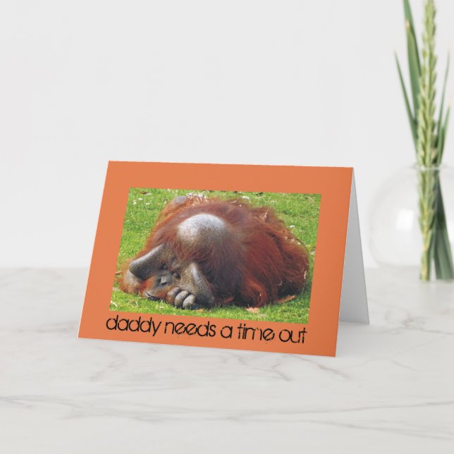 Cartão Daddy Needs a Time Out Funny Photo Cards (Frente)