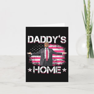 Cartão Daddys Home Trump Pink 2024 Engraçado Trump Take A