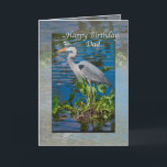 Cartão Dad's Birthday, Great Blue Heron<br><div class="desc">Standing close to four feet high, the Great Blue Heron (Ardea herodias) is one of the most majestic of birds. He makes a colorful nature lover’s image as he watches for a fish to swim by in the blue waters. He has colorful blue, gray, and light brown feathers, yellow eyes...</div>