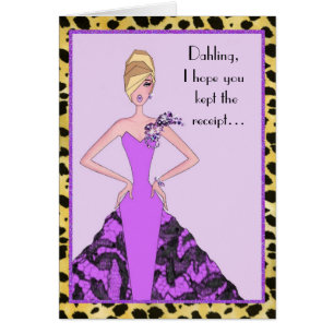 Cartão "Dahling, Espero Que Tenha Guardado O Recibo!"