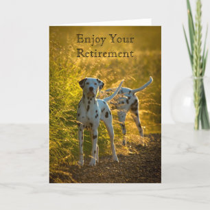 Cartão Dalmatian Dogs Enjoy Your Retirement Card
