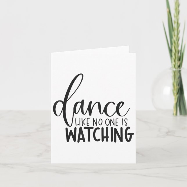 Cartão Dance Like Is Watching Insrational Motivational  (Frente)