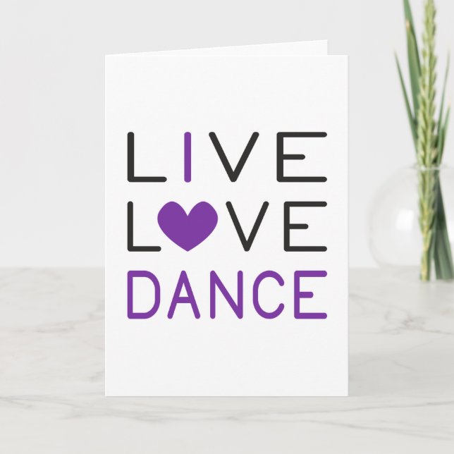 Cartão Dancing Live Love Dance Queen Dancer Gift Idea (Frente)