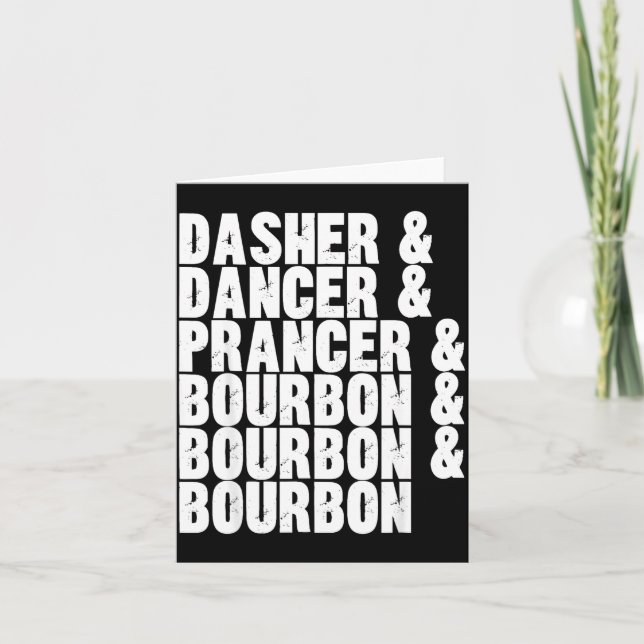 Cartão Dasher Dancer Prancer And Bourbon Whiskey Funny Ch (Frente)