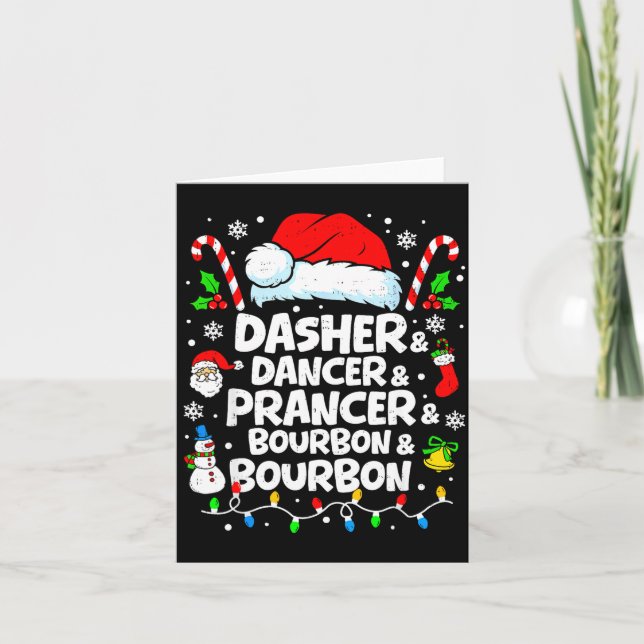 Cartão Dasher Dancer Prancer Bourbon Funny Christmas Sant (Frente)