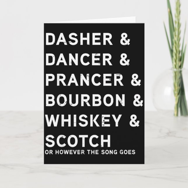 Cartão Dasher Dancer Prancer E Bourbon Whiskey Engraçado  (Frente)
