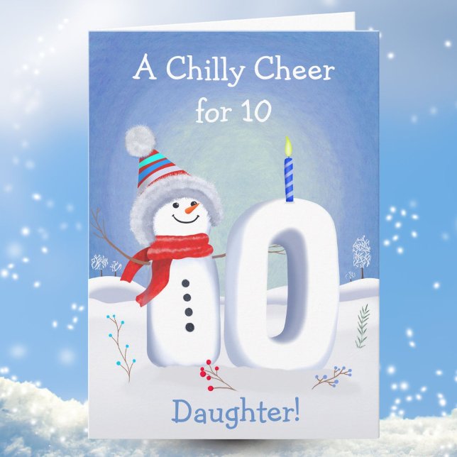Cartão Daughter 10th Birthday Snowman with a Snowy Ten (Criador carregado)