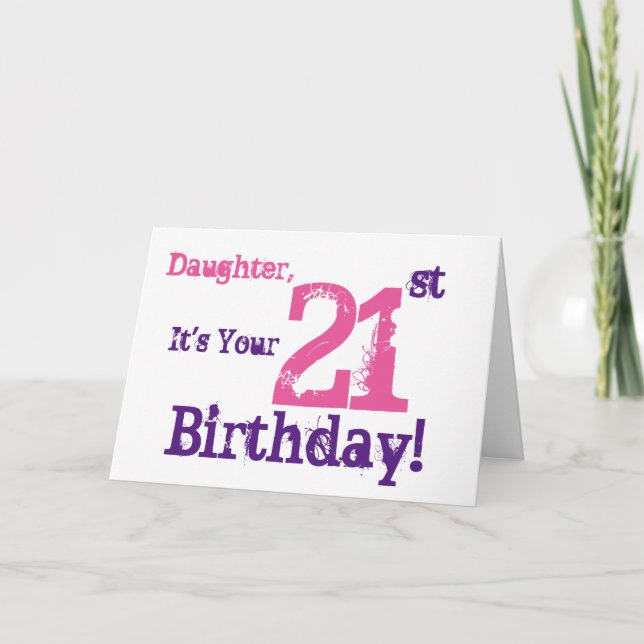 Cartão Daughter's 21st birthday greeting in purple, pink. (Frente)