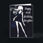 Cartão "DAUGHTER'S ***4Oth**** BIRTHDAY PRIDE/LOVE<br><div class="desc">I AM SURE YOUR LIFE CHANGED IN SO MANY WAYS THE DAY ***YOUR DAUGHTER*** WAS BORN. SO, ON HER BIRTHDAY, I AM TRYING TO GIVE YOU THE CHANCE IN "MANY MANY WAYS" TO SAY THOSE "SPECIAL WORDS TO HER" WITH LOVE AND PRIDE. HOPE YOU FIND ONE YOU LOVE AND HAPPY...</div>