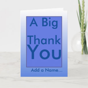 Cartão De Agradecimento A Big Thank You (name) special message inside card